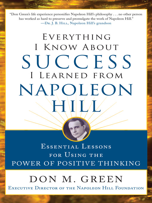 Title details for Everything I Know About Success I Learned from Napoleon Hill by Don Green - Wait list